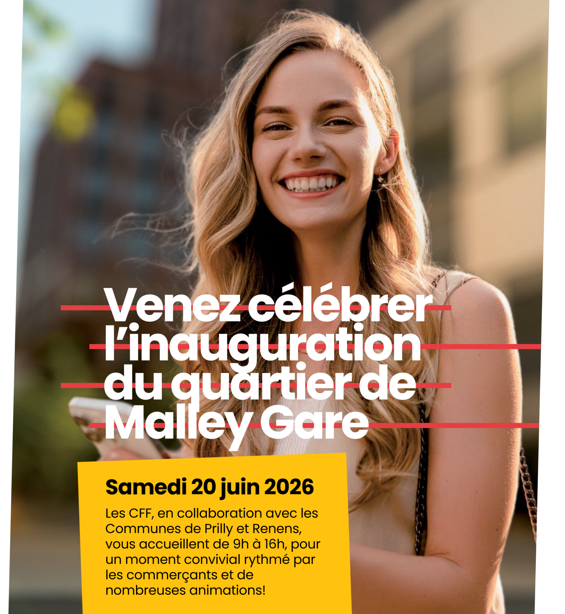 Les CFF, en collaboration avec les Communes de Prilly et Renens, vous accueillent de 9h à 16h, pour un moment convivial rythmé par les commerçants et de nombreuses animations!Samedi 20 juin 2026Venez célébrer l’inaugurationdu quartier de Malley Gare